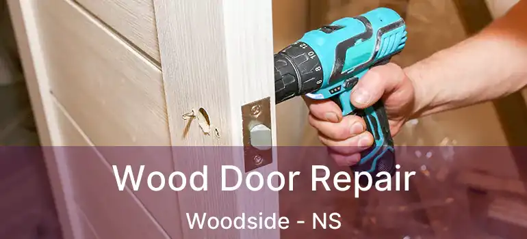  Wood Door Repair Woodside - NS