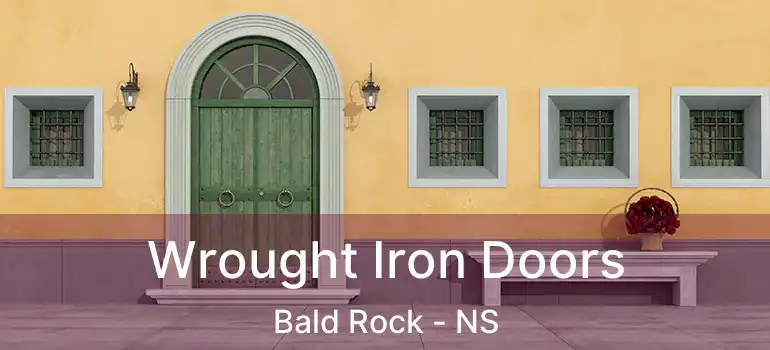  Wrought Iron Doors Bald Rock - NS