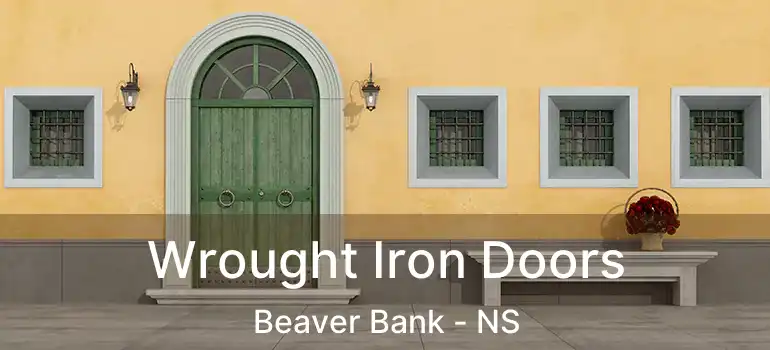  Wrought Iron Doors Beaver Bank - NS