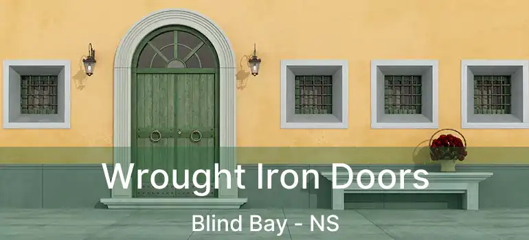  Wrought Iron Doors Blind Bay - NS