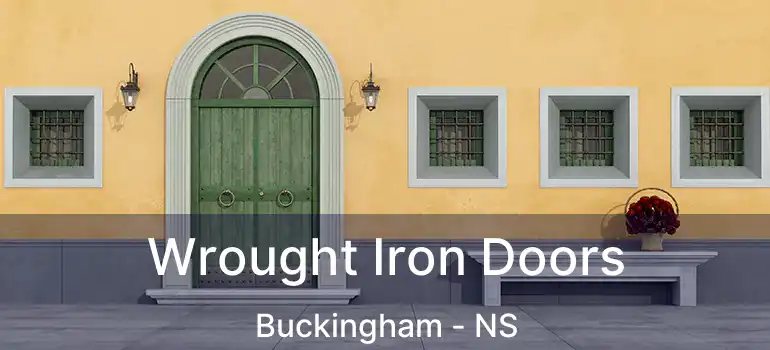  Wrought Iron Doors Buckingham - NS