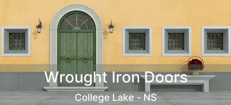  Wrought Iron Doors College Lake - NS