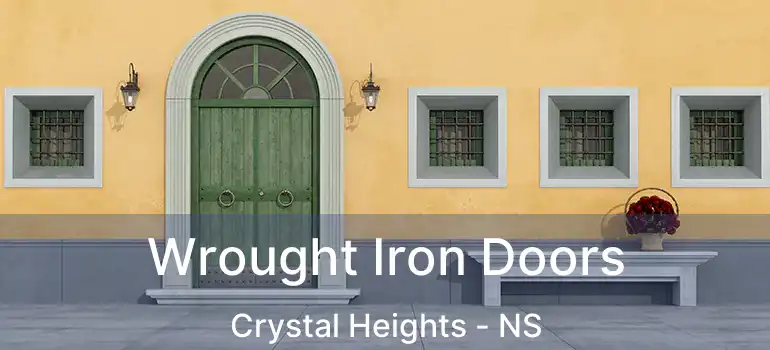  Wrought Iron Doors Crystal Heights - NS