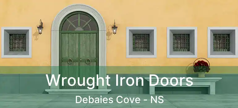  Wrought Iron Doors Debaies Cove - NS