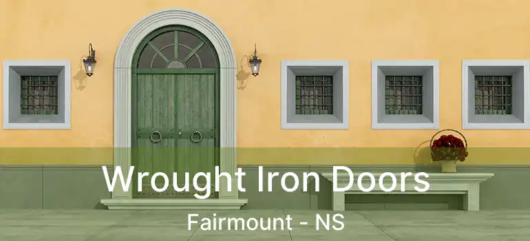  Wrought Iron Doors Fairmount - NS