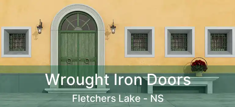  Wrought Iron Doors Fletchers Lake - NS