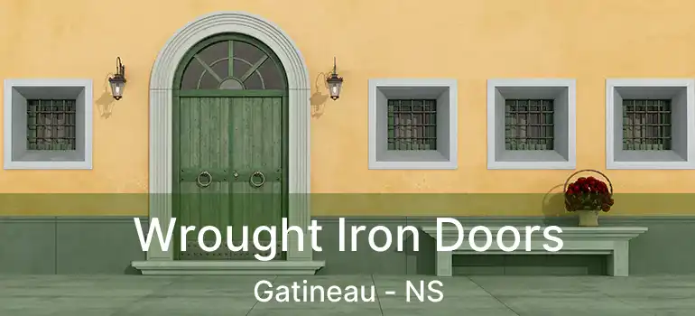  Wrought Iron Doors Gatineau - NS