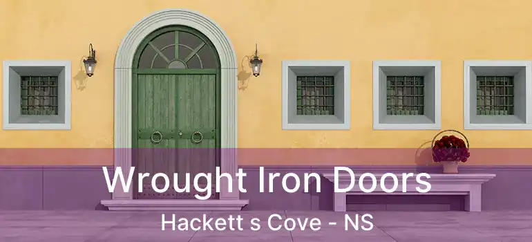  Wrought Iron Doors Hackett s Cove - NS