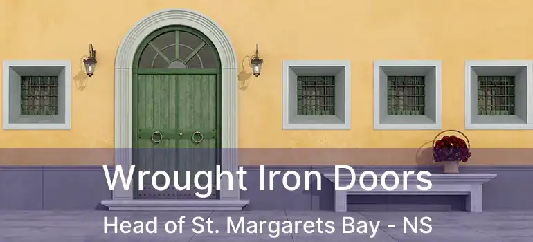  Wrought Iron Doors Head of St. Margarets Bay - NS