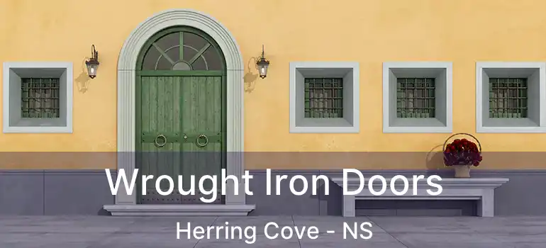  Wrought Iron Doors Herring Cove - NS