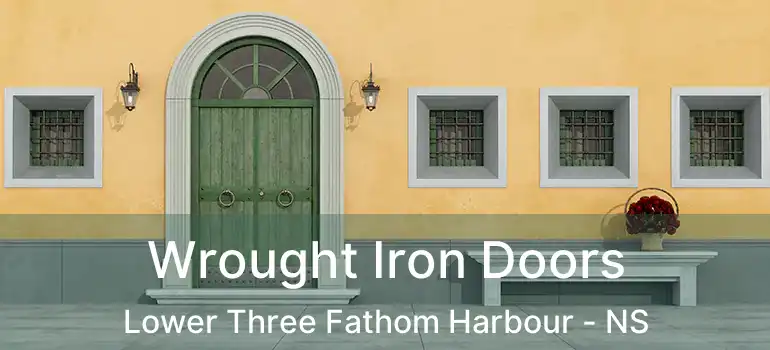  Wrought Iron Doors Lower Three Fathom Harbour - NS