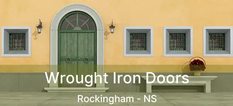  Wrought Iron Doors Rockingham - NS