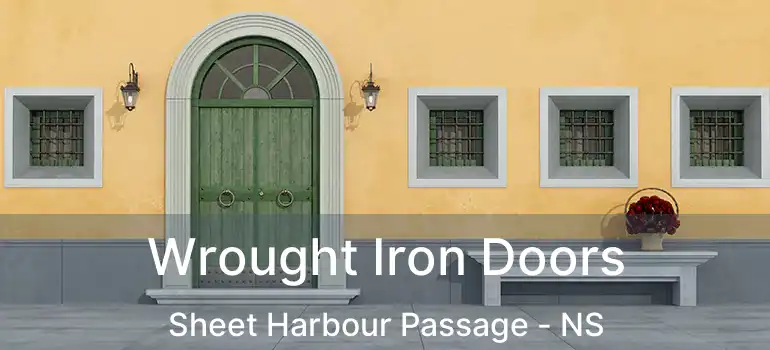  Wrought Iron Doors Sheet Harbour Passage - NS