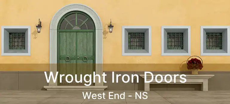  Wrought Iron Doors West End - NS